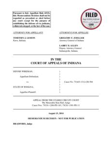 Pursuant to Ind. Appellate Rule 65(D), this Memorandum Decision shall not be regarded as precedent or cited before any court except for the purpose of establishing the defense of res judicata, collateral estoppel, or the