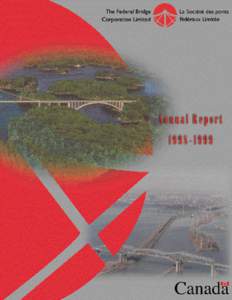 Saint Lawrence River / Federal Bridge Corporation / Champlain Bridge /  Montreal / Saint Lawrence Seaway Management Corporation / Saint Lawrence Seaway / Three Nations Crossing / Honoré Mercier Bridge / Autoroutes of Quebec / Montreal / Bridges / Cantilever bridges / Quebec