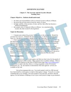 GOVERNING ILLINOIS Chapter 5: The Governor and the Executive Branch Teaching Notes Chapter Objectives - Students should understand • •