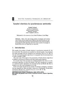 Acta Univ. Sapientiae, Mathematica, 5, [removed]–82  Leader election in synchronous networks Antal Iv´anyi Faculty of Informatics E¨otv¨os Lor´and University