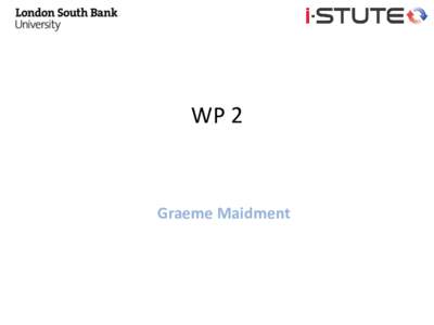WP 2  Graeme Maidment WPs 2.1, 2.2, 2.3, 2.4, 2.5