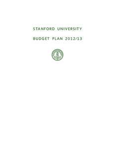 S TA N F O R D U N I V E R S I T Y BUDGET PLAN EXECUTIVE SUMMARY  To The Board of Trustees: