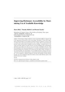 Improving Dictionary Accessibility by Maximizing Use of Available Knowledge  Slaven Bilac , Timothy Baldwin and Hozumi Tanaka  (