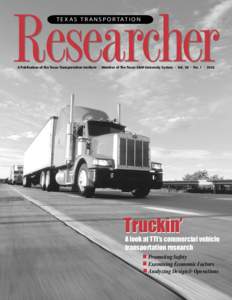 T E X A S T R A N S P O R TAT I O N  A Publication of the Texas Transportation Institute • Member of The Texas A&M University System • Vol. 38 • No. 1 • 2002 Truckin’