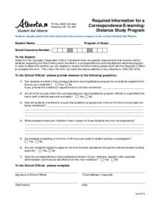 Required Information for a Correspondence/E-learning/ Distance Study Program PO Box[removed]Stn Main Edmonton AB T5J 4R4
