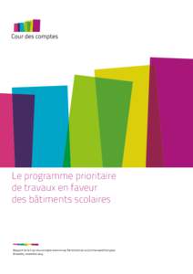 Le programme prioritaire de travaux en faveur des bâtiments scolaires Rapport de la Cour des comptes transmis au Parlement de la Communauté française Bruxelles, novembre 2014