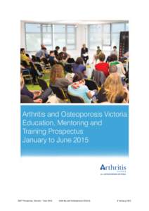 EMT Prospectus, January – June[removed]Arthritis and Osteoporosis Victoria 6 January 2015