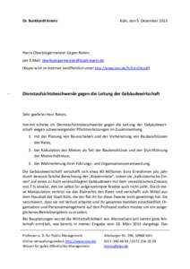 Dr. Burkhardt Krems  Köln, den 5. Dezember 2013 Herrn Oberbürgermeister Jürgen Roters per E-Mail: [removed]