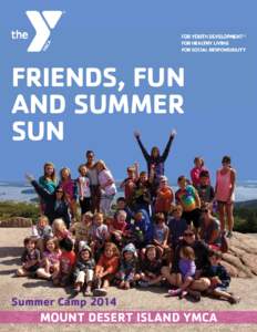 FRIENDS, FUN AND SUMMER SUN Summer Camp 2014