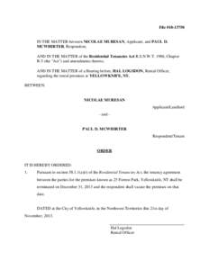 File #[removed]IN THE MATTER between NICOLAE MURESAN, Applicant, and PAUL D. MCWHIRTER, Respondent; AND IN THE MATTER of the Residential Tenancies Act R.S.N.W.T. 1988, Chapter R-5 (the 