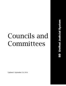 Updated: September 24, 2014  SD Unified Judicial System Councils and Committees