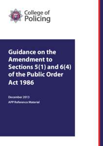 Guidance on the Amendment to Sections 5(1) and 6(4) of the Public Order Act 1986 December 2013