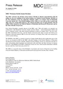 Press Release No. 16/July 19, 2011 Press2011/BIMSB_SENATE_co MDC Welcomes Berlin Senate Decision The MDC welcomes the decision of the Senate of Berlin to allocate approximately EUR 30