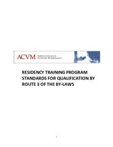 RESIDENCY TRAINING PROGRAM STANDARDS FOR QUALIFICATION BY ROUTE 3 OF THE BY-LAWS 1