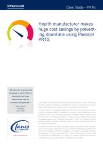 Case Study – PRTG  Health manufacturer makes huge cost savings by preventing downtime using Paessler PRTG