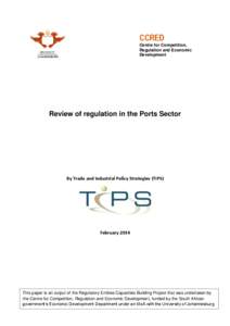 CCRED Centre for Competition, Regulation and Economic Development  Review of regulation in the Ports Sector