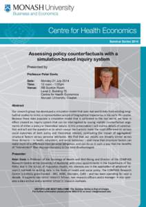Seminar SeriesAssessing policy counterfactuals with a simulation-based inquiry system Presented by Professor Peter Davis