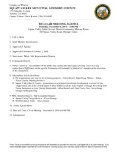 County of Placer SQUAW VALLEY MUNICIPAL ADVISORY COUNCIL 175 Fulweiler Avenue Auburn, CA[removed]County Contact: Steve Kastan[removed]