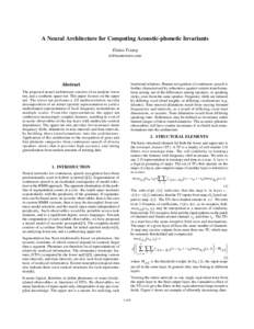 A Neural Architecture for Computing Acoustic-phonetic Invariants Elaine Tsiang  Abstract The proposed neural architecture consists of an analytic lower