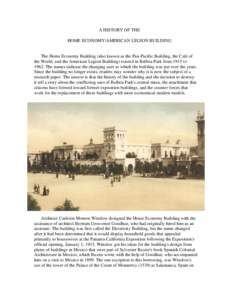 A HISTORY OF THE HOME ECONOMY/AMERICAN LEGION BUILDING The Home Economy Building (also known as the Pan-Pacific Building, the Cafe of the World, and the American Legion Building) existed in Balboa Park from 1915 to 1962.