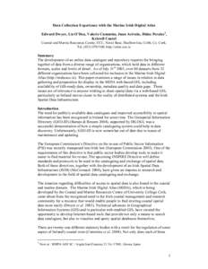Data Collection Experience with the Marine Irish Digital Atlas Edward Dwyer, Liz O’Dea, Valerie Cummins, Juan Arévalo, Didac Perales1, Kristell Coutel Coastal and Marine Resources Centre, UCC, Naval Base, Haulbowline,