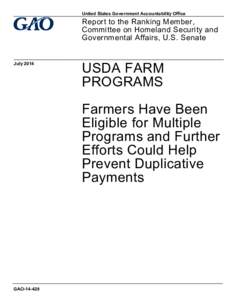 GAO[removed], USDA FARM PROGRAMS: Farmers Have Been Eligible for Multiple Programs and Further Efforts Could Help Prevent Duplicative Payments