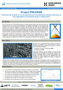  / AGPwww.swissplastics-cluster.ch Projet POLYAGE Prédiction de la durée de vie de polymères par caractérisation physico-chimique de