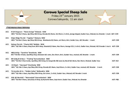 Corowa Special Sheep Sale 6000 Friday 23rd January 2015 Corowa Saleyards, 11 am start