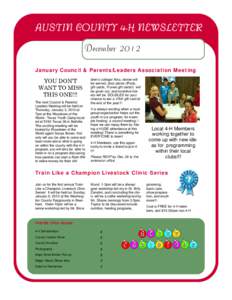 AUSTIN COUNTY 4-H NEWSLETTER December 2012 January Council & Parents/Leaders Association Meeting YOU DON’T WANT TO MISS