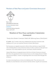 Members of New Peace and Justice Commission Announced  May 14, 2015 FOR IMMEDIATE RELEASE For more information contact: Gabe Jones