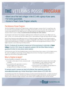 THE VETERANS POSSE PROGRAM u u u  Attend one of the best colleges in the U.S. with a group of your peers.