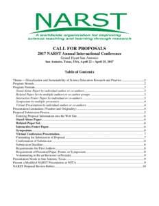 CALL FOR PROPOSALS 2017 NARST Annual International Conference Grand Hyatt San Antonio San Antonio, Texas, USA, April 22 – April 25, 2017  Table of Contents