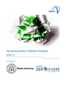 Recycling Activity in Western Australia[removed]Final report Hyder Consulting Pty Ltd ABN[removed]