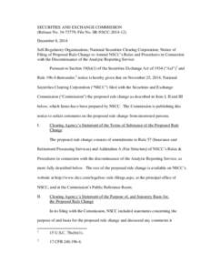 SECURITIES AND EXCHANGE COMMISSION (Release No[removed]; File No. SR-NSCC[removed]December 8, 2014 Self-Regulatory Organizations; National Securities Clearing Corporation; Notice of Filing of Proposed Rule Change to Am