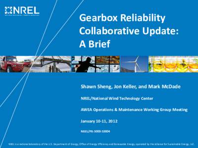 Gearbox Reliability Collaborative Update: A Brief (Presentation), NREL (National Renewable Energy Laboratory)