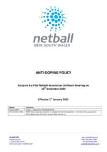 ANTI-DOPING POLICY Adopted by NSW Netball Association Ltd Board Meeting on 10th December 2014 Effective 1st January 2015 Update 15 April 2008