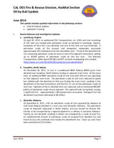 CAL OES Fire & Rescue Division, HazMat Section Oil by Rail Update June 2014: This update includes updated information to the following sections:  State & Federal Updates  Legislative Tracking