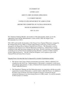 STATEMENT OF LENISE LAGO DEPUTY CHIEF, BUSINESS OPERATIONS U.S. FOREST SERVICE UNITED STATES DEPARTMENT OF AGRICULTURE BEFORE THE COMMITTEE ON NATURAL RESOURCES