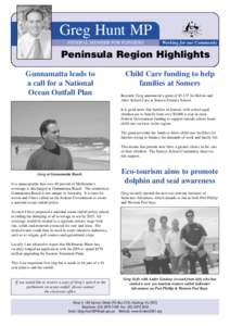 Greg Hunt MP FEDERAL MEMBER FOR FLINDERS Working for our Community  Peninsula Region Highlights