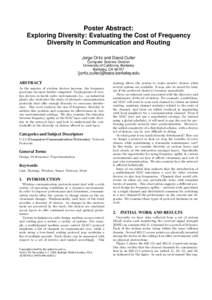 Poster Abstract: Exploring Diversity: Evaluating the Cost of Frequency Diversity in Communication and Routing Jorge Ortiz and David Culler Computer Science Division University of California, Berkeley