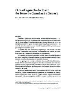 O casal agrícola da Idade do Ferro de Gamelas 3 (Oeiras) joão luís cardoso*, carlos tavares da silva** 1 2 RESUMO Gamelas 3 corresponde provavelmente a casal agrícola do século v a. C.