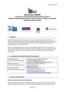IB Northwest (IBNW)  IB Northwest (IBNW) A network connecting International Business research in Manchester Metropolitan University, The University of Liverpool, and Alliance Manchester Business School