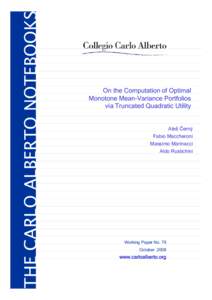 THE CARLO ALBERTO NOTEBOOKS  On the Computation of Optimal Monotone Mean-Variance Portfolios via Truncated Quadratic Utility