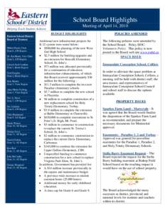 School Board Highlights Helping Each Student Achieve Meeting of April 14, 2010 BUDGET HIGHLIGHTS