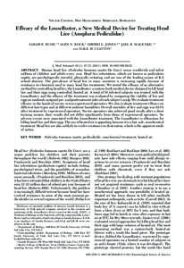 VECTOR CONTROL, PEST MANAGEMENT, RESISTANCE, REPELLENTS  Efficacy of the LouseBuster, a New Medical Device for Treating Head Lice (Anoplura: Pediculidae) SARAH E. BUSH,1,2 ALEX N. ROCK,3 SHERRI L. JONES,3,4 JAEL R. MALEN