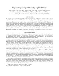 High-voltage-compatible, fully depleted CCDs S.E. Holland, C.J. Bebek, K.S. Dawson, J.H. Emes, M.H. Fabricius, J.A. Fairfield, D.E. Groom, A. Karcher, W.F. Kolbe, N.P. Palaio, N.A. Roe, and G. Wang Lawrence Berkeley Nati