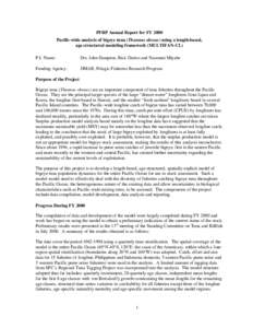 PFRP Annual Report for FY 2000 Pacific-wide analysis of bigeye tuna (Thunnus obesus) using a length-based, age structured modeling framework (MULTIFAN-CL) P.I. Name:  Drs. John Hampton, Rick Deriso and Naozumi Miyabe