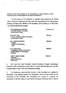 Minutes of the first meeting of the Committee for determination of land requirement for Central Higher Educational Institutions The first meeting of the Committee to determine land requirement for Central Higher Educatio