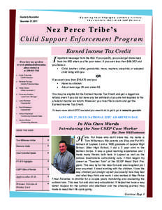 Quarterly Newsletter  Ensuring that Nimiipuu children receive the services they need and deserve.  December 31, 2011