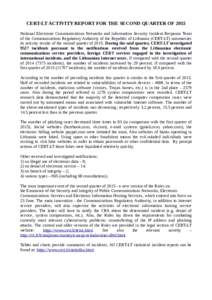 CERT-LT ACTIVITY REPORT FOR THE SECOND QUARTER OF 2015 National Electronic Communications Networks and Information Security Incident Response Team of the Communications Regulatory Authority of the Republic of Lithuania (